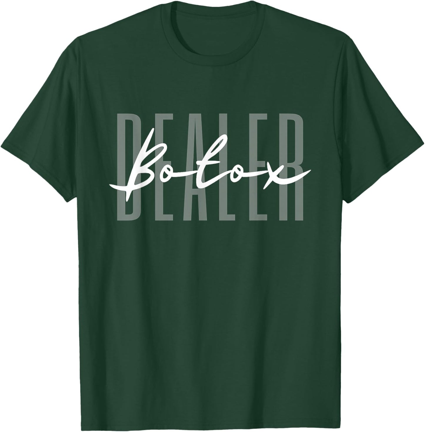 Botox Dealer Syringe Cosmetic Aesthetic Nurse Cosmetic T-Shirt - T-Shirt | Forest