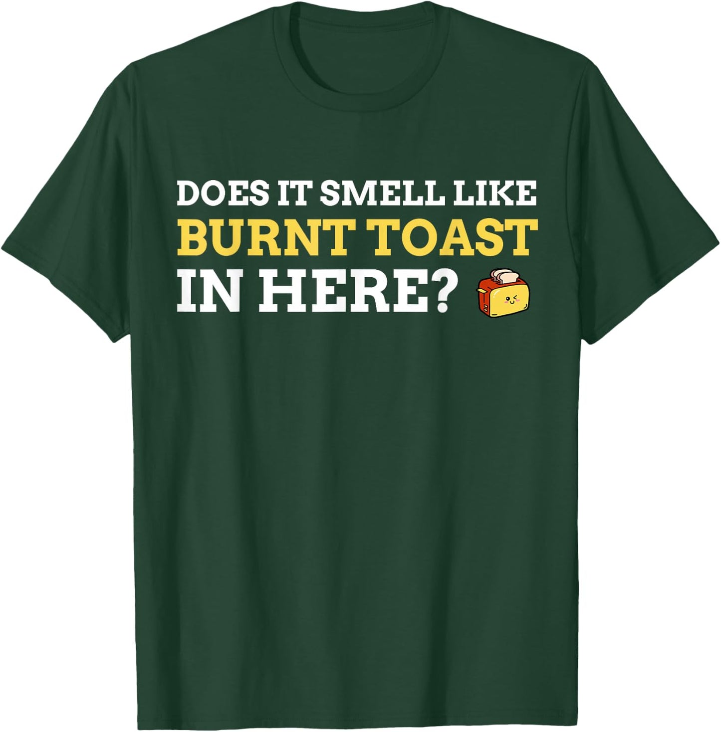 Burnt Toast Brain Attack Gifts & Funny Stroke Survivor T-Shirt - T-Shirt | Forest