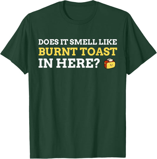 Burnt Toast Brain Attack Gifts & Funny Stroke Survivor T-Shirt - T-Shirt | Forest