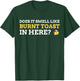 Burnt Toast Brain Attack Gifts & Funny Stroke Survivor T-Shirt - T-Shirt | Forest