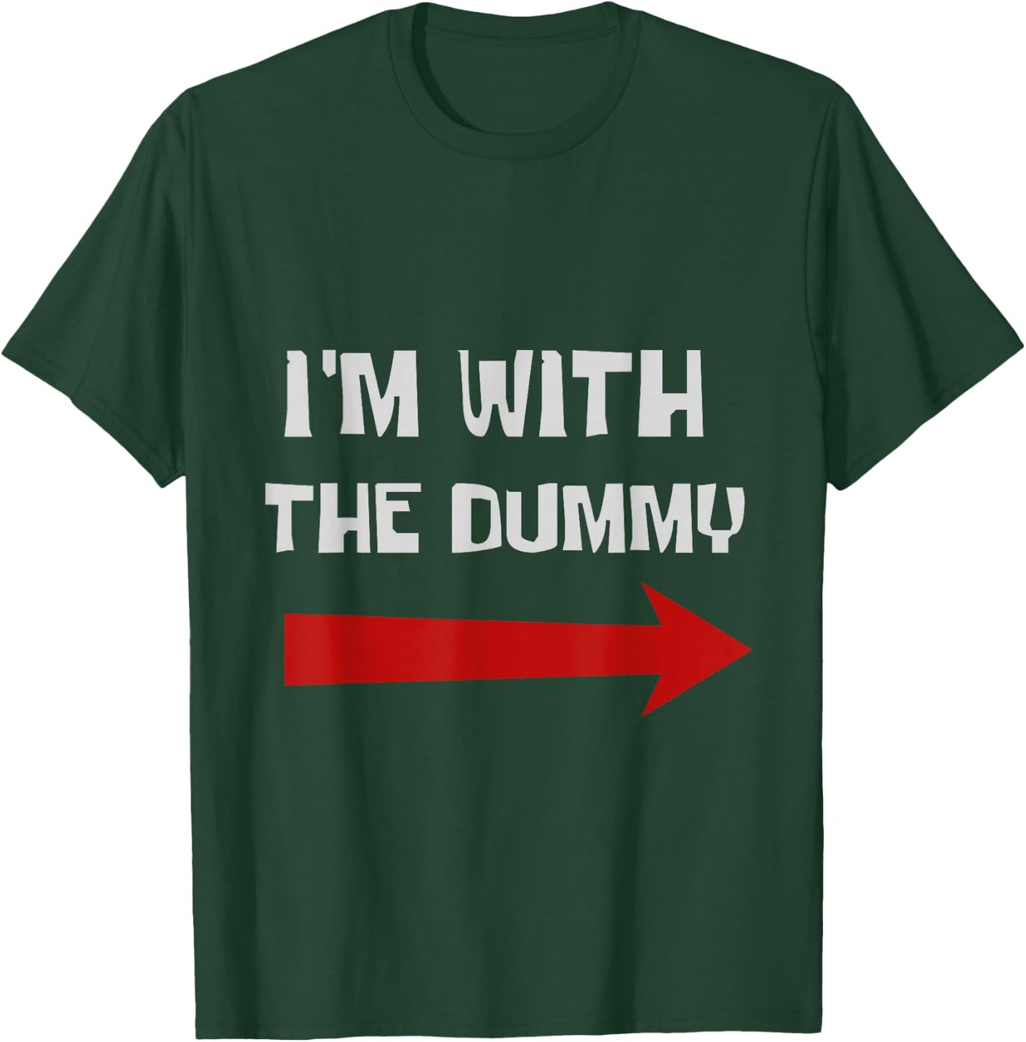 NerTees I'M WITH THE DUMMY - -Adults, Black, Small T-Shirt - T-Shirt | Forest