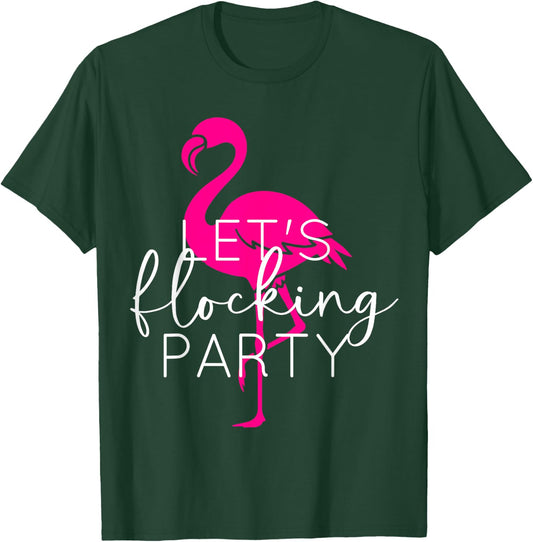 Let's Flocking Party Funny Flamingo Bachelorette Party T-Shirt - T-Shirt | Forest