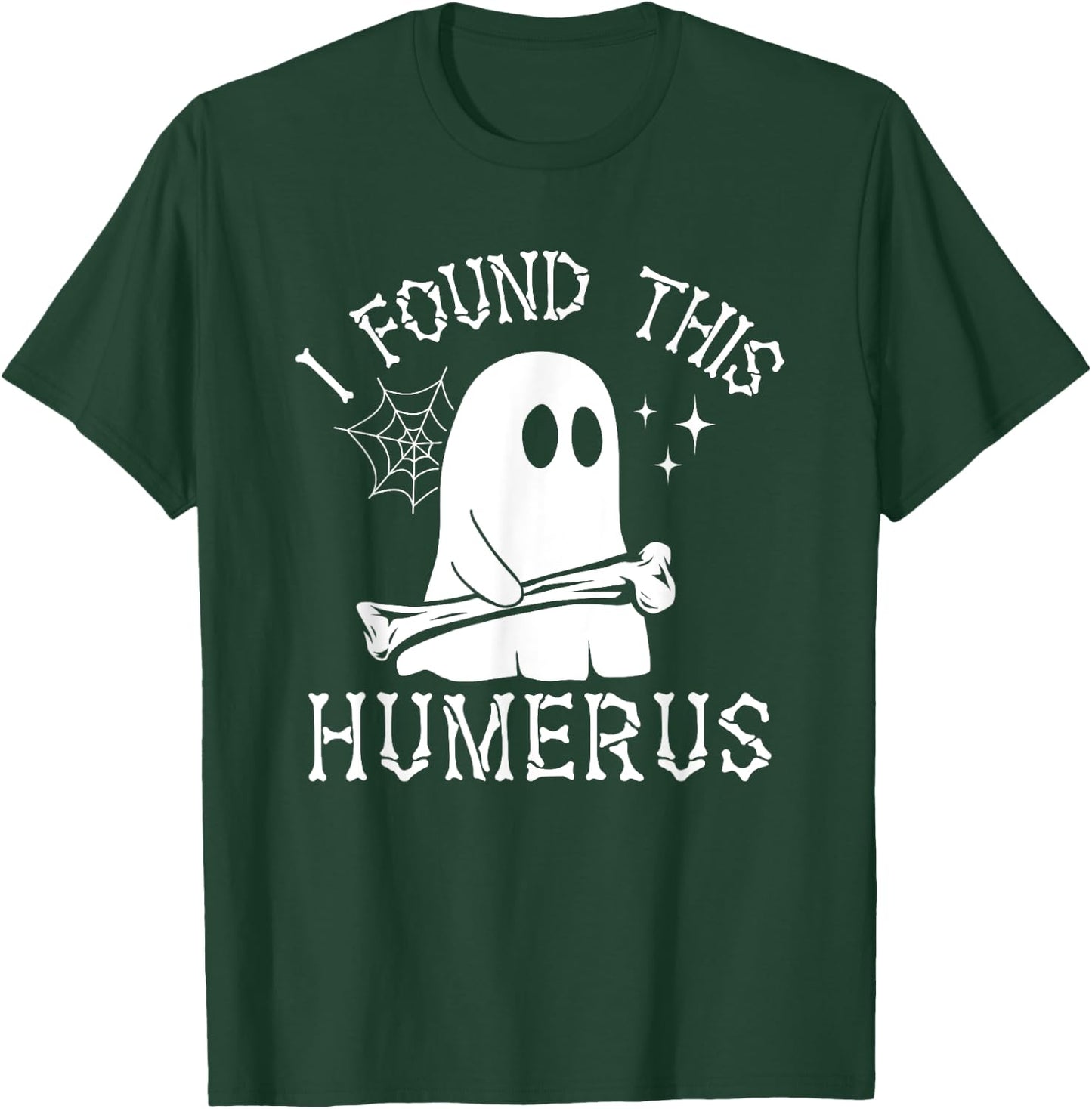 I Found This Humerus Halloween T-Shirt - T-Shirt | Forest