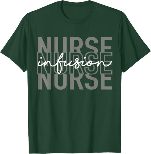 Infusion Nurse Intravenous IV Therapy Oncology Nurse Funny T-Shirt - T-Shirt | Forest