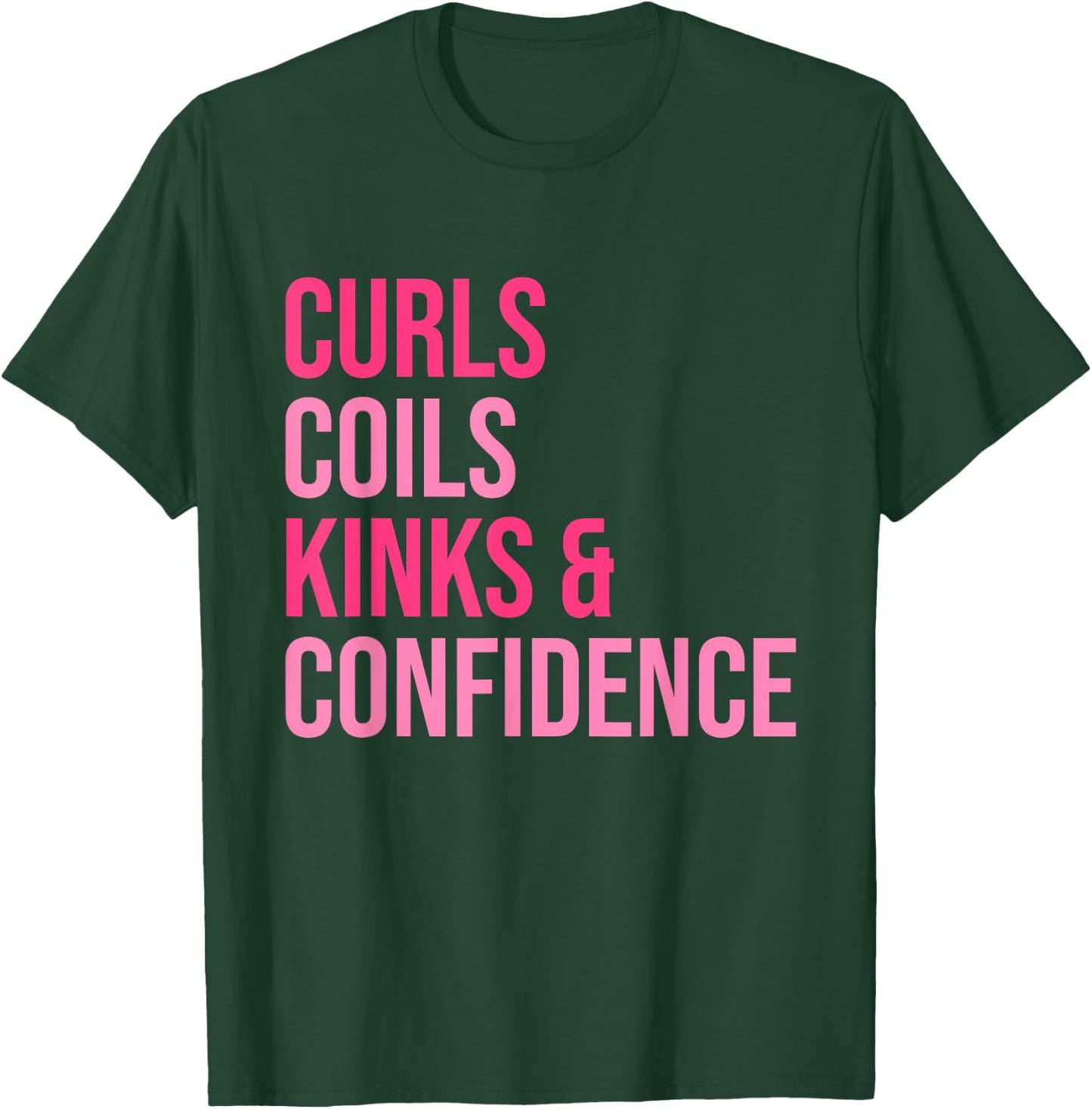 Curls Coils Kinks & Confidence Apparel T-Shirt - T-Shirt | Forest