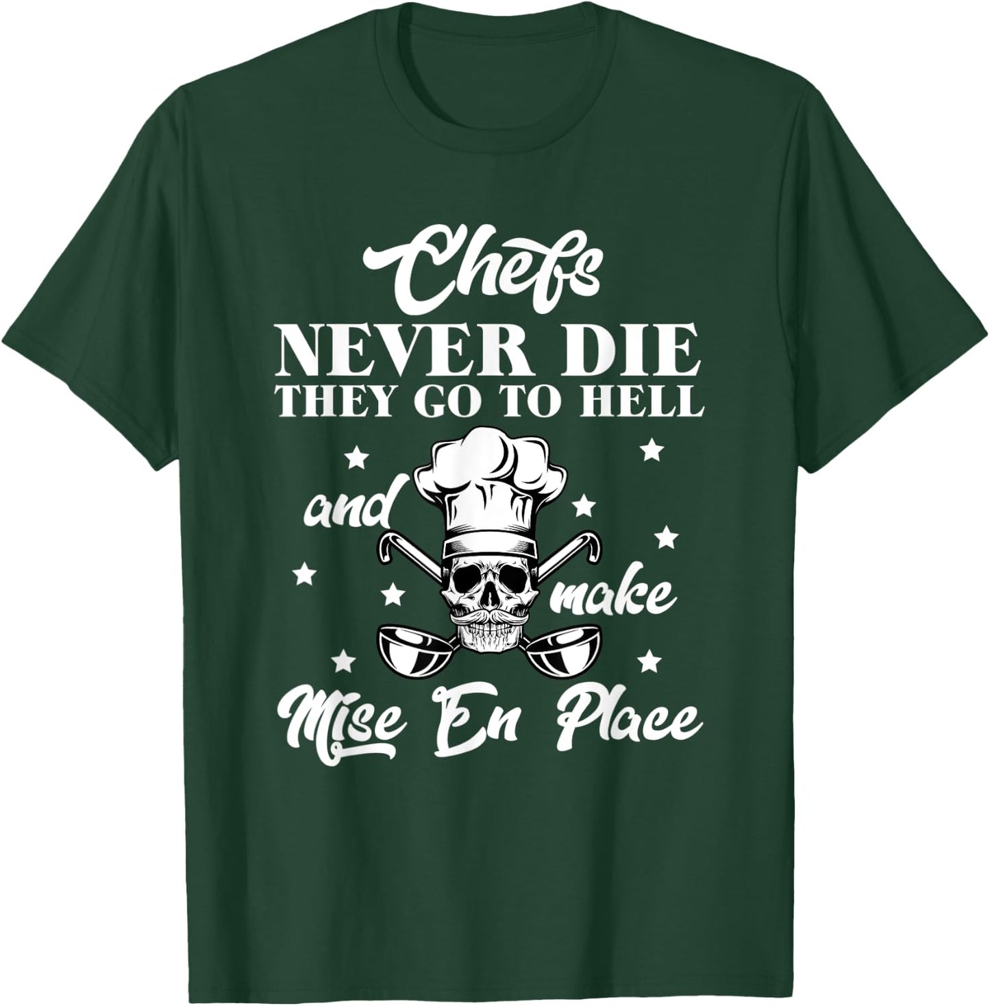 Mise En Place - Restaurant Gastronomie Professional Chef T-Shirt - T-Shirt | Forest