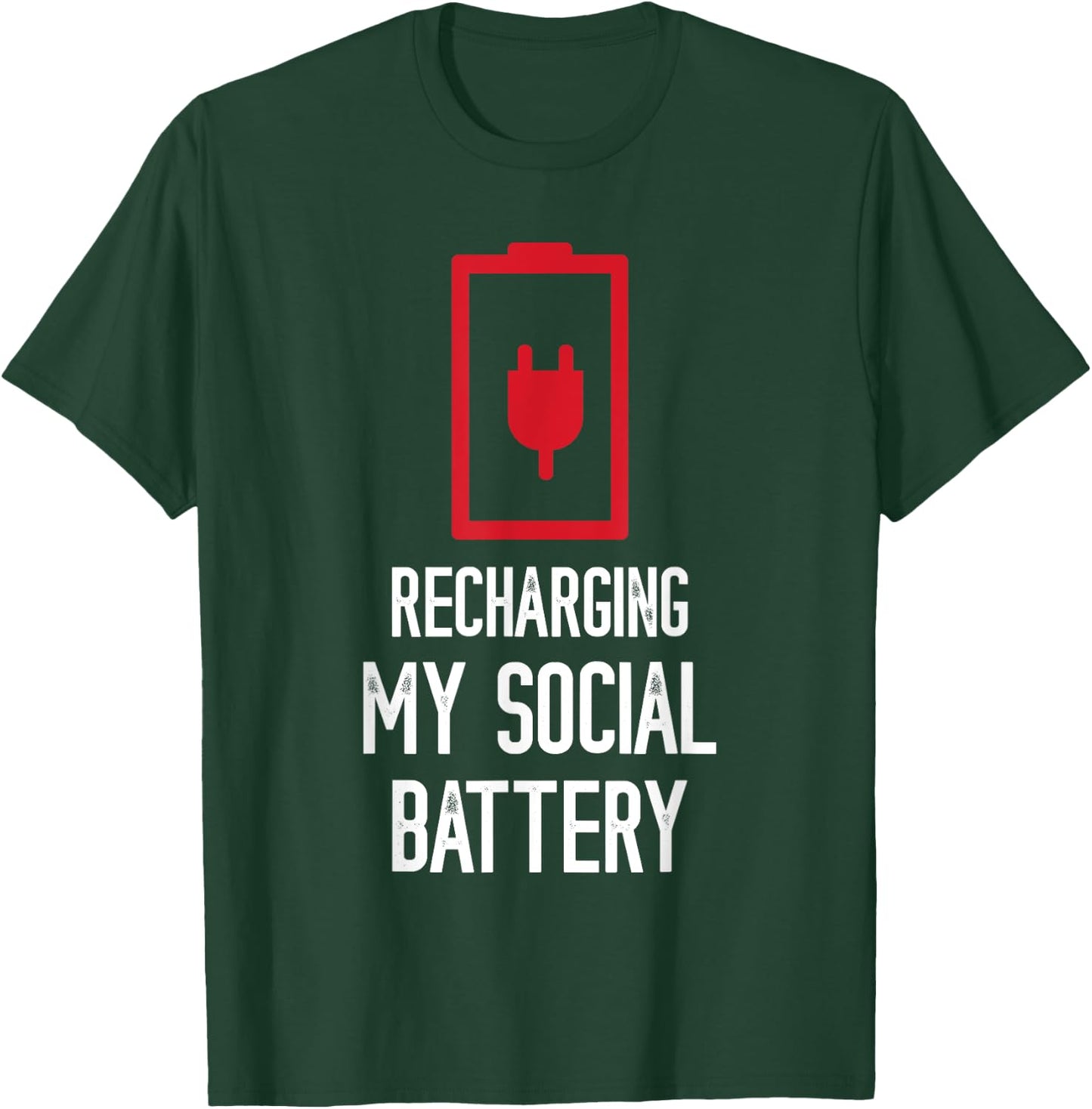 Recharging My Social Battery Funny Social Introvert People T-Shirt - T-Shirt | Forest
