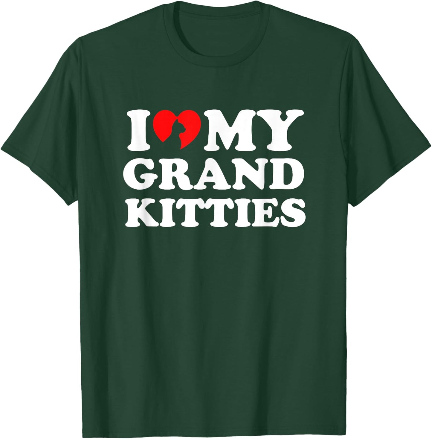 I Love My Grandkitties T-Shirt - T-Shirt | Forest