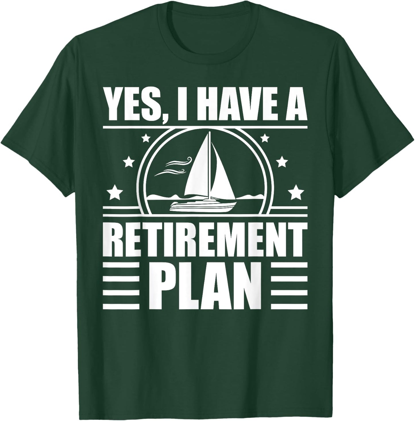 Funny Sailing Designs Women Sailing Retirement Plan T-Shirt - T-Shirt | Forest