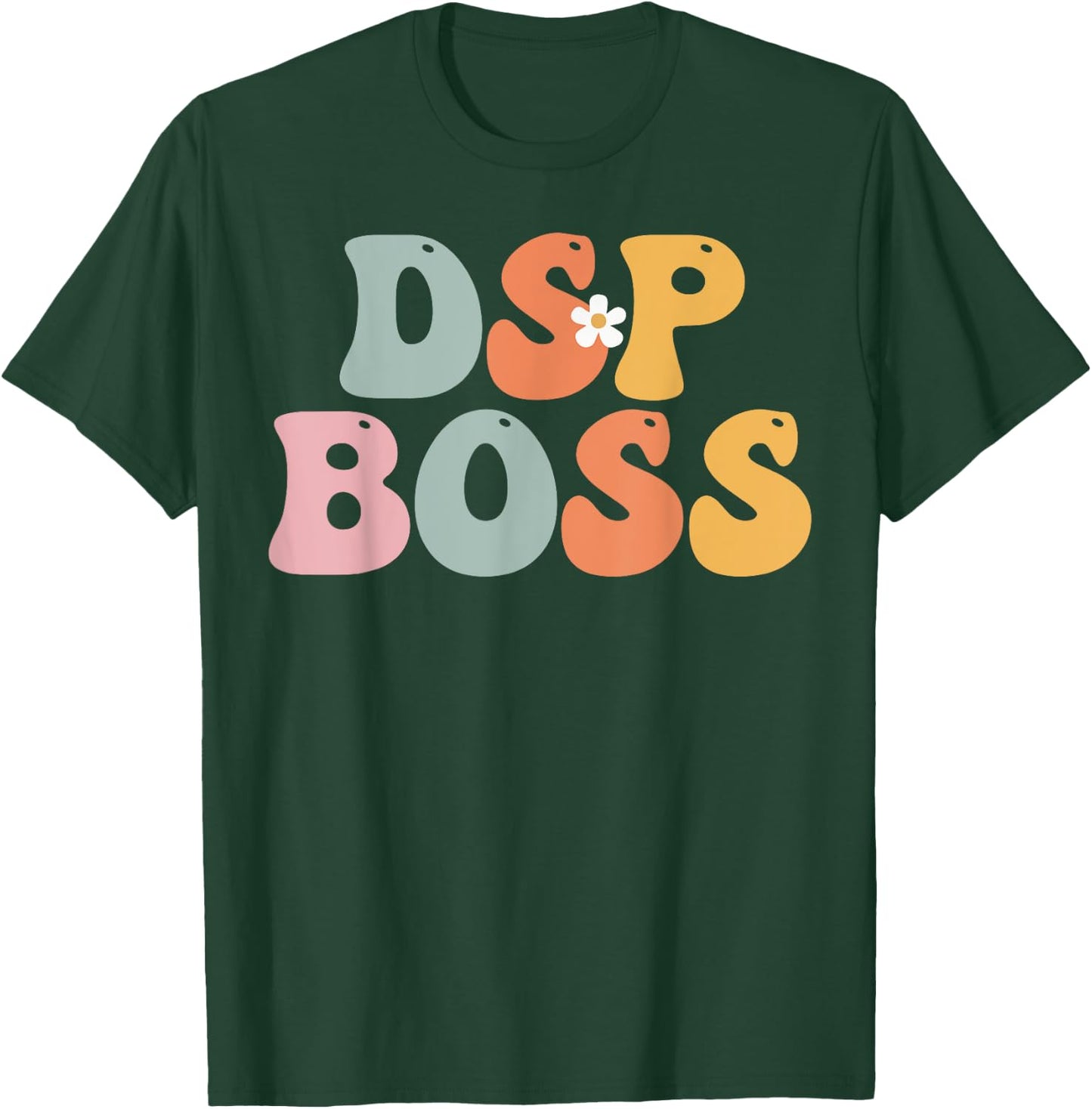 DSP Boss Week Groovy Appreciation Day For Work T-Shirt - T-Shirt | Forest