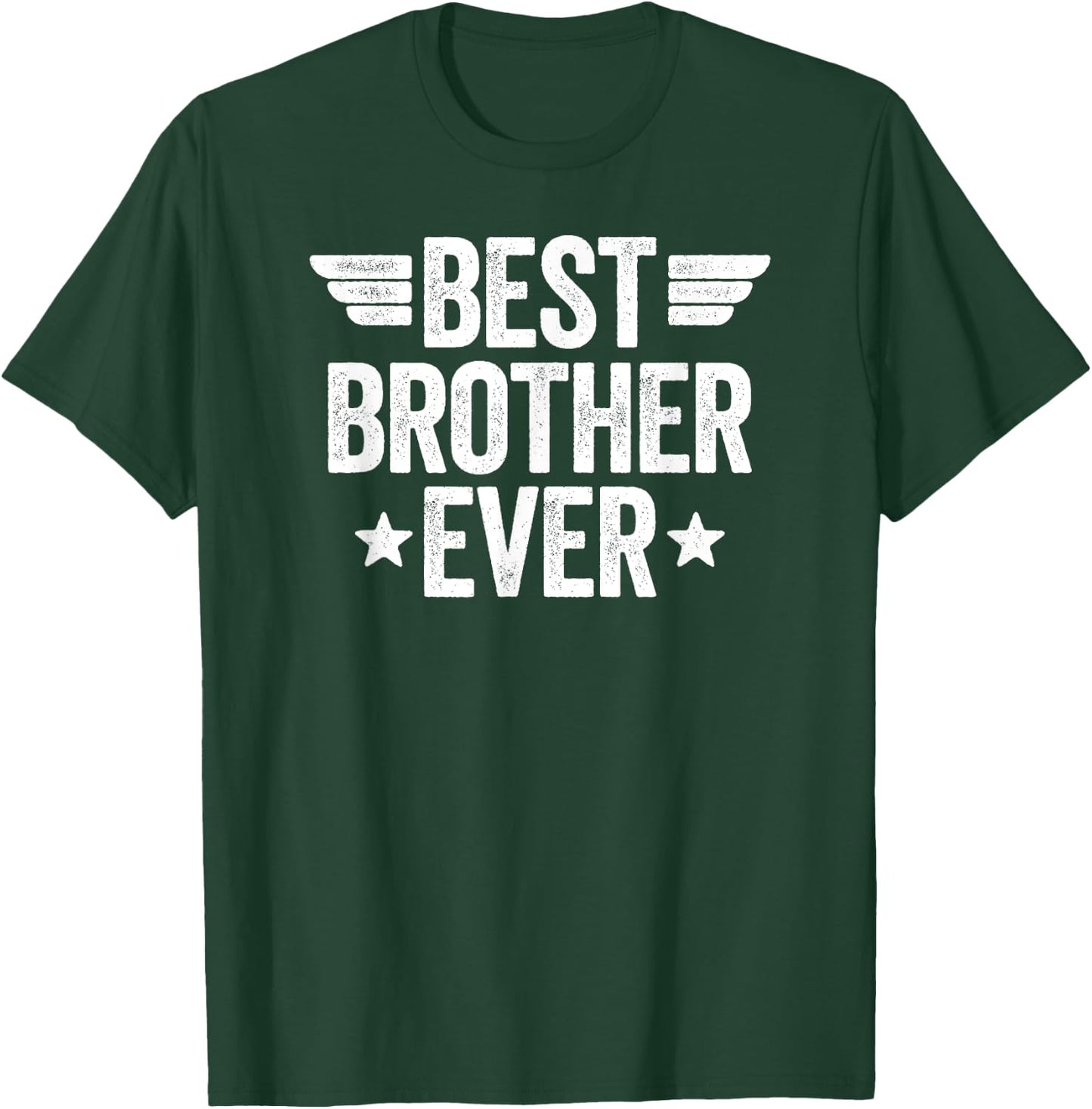 Best Brother Ever T-Shirt - T-Shirt | Forest