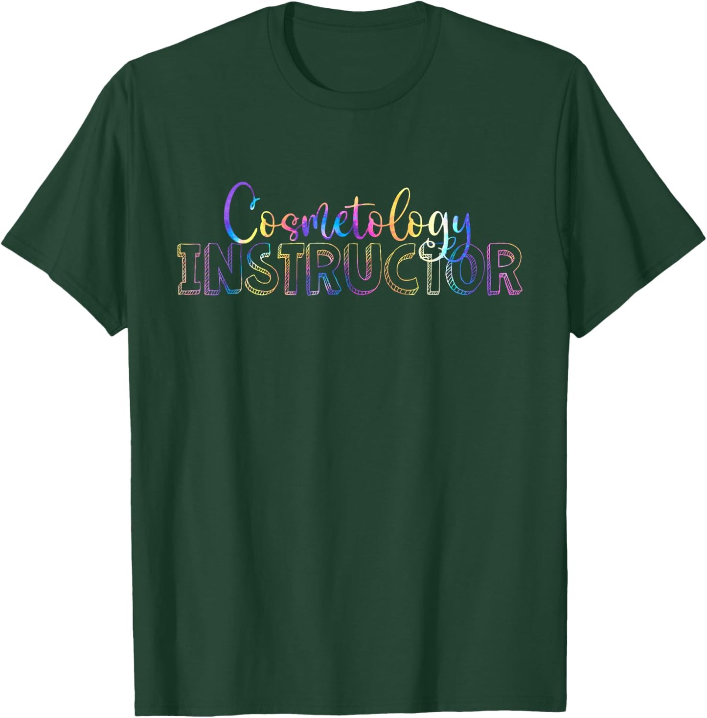 Cute Cosmetology Instructor Tie Dye T-Shirt - T-Shirt | Forest