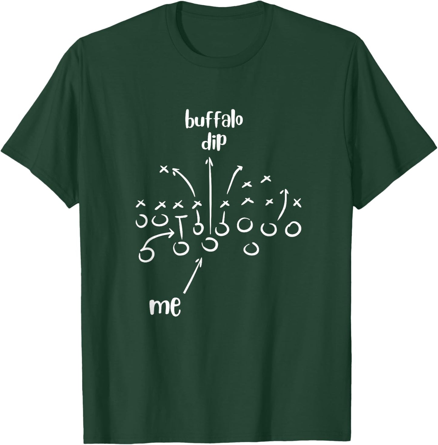 Buffalo Dip - Super Funny Football Shirt - Sunday T-Shirt - T-Shirt | Forest