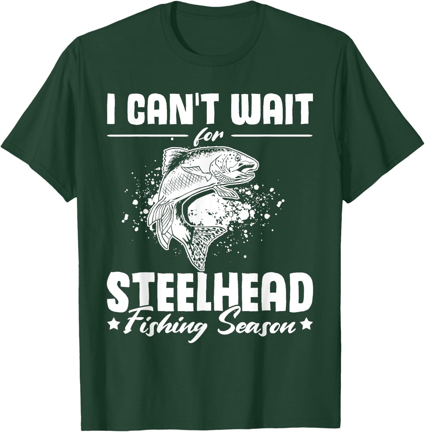 Countdown to Steelhead Fishing Season T-Shirt - T-Shirt | Forest