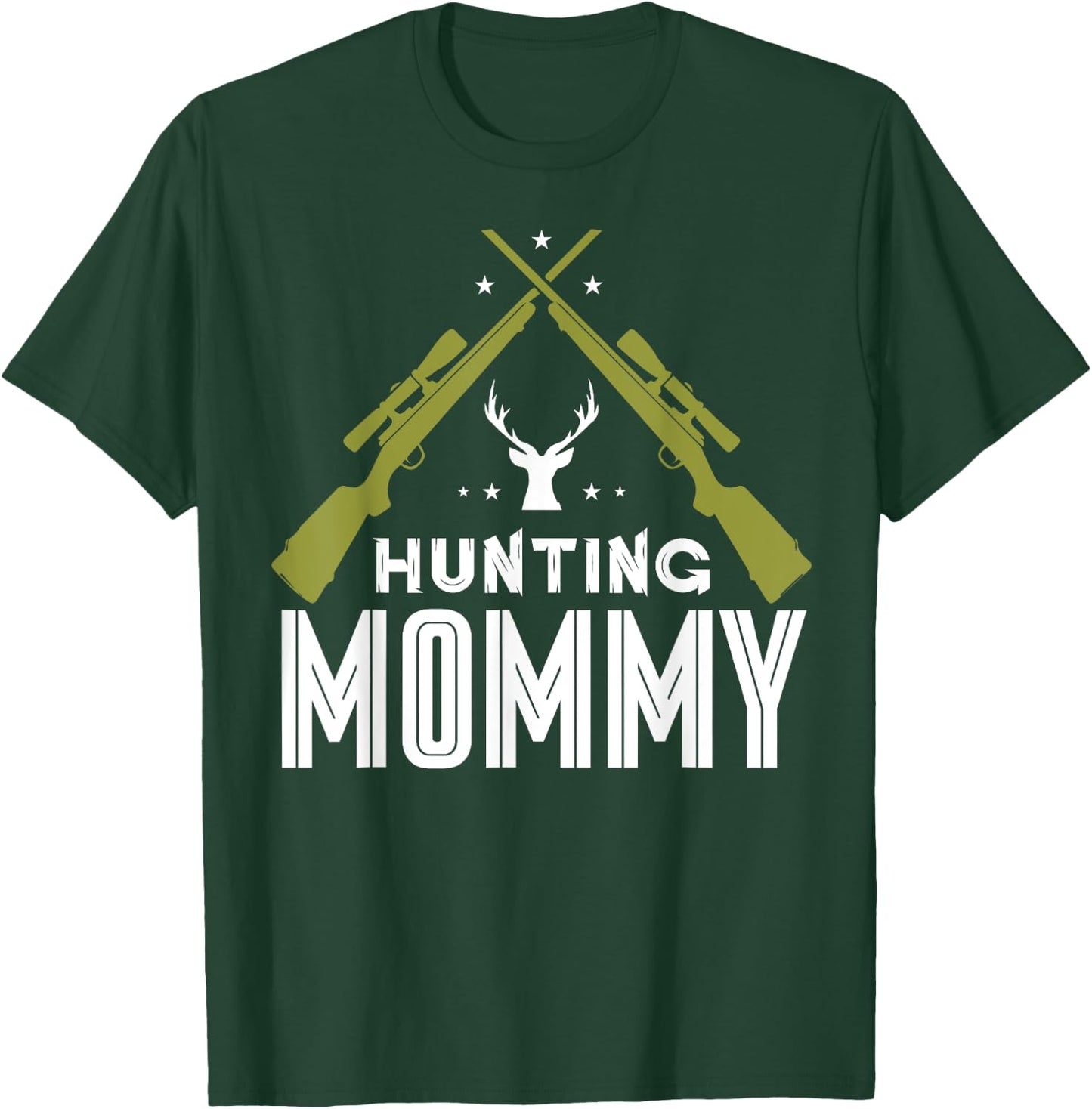 Hunting Mommy Deer Hunter Hunt Hunters Mom Mother Mama T-Shirt - T-Shirt | Forest
