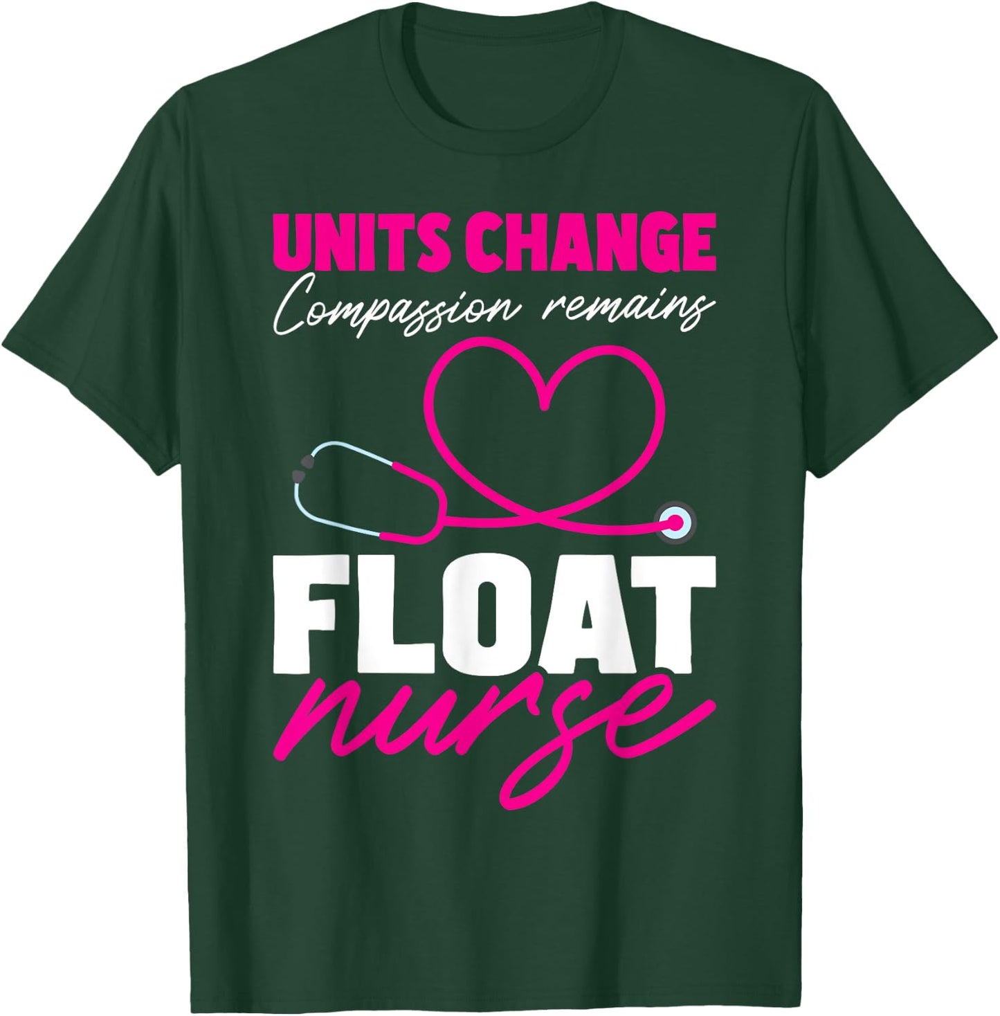 Float Nurse Appreciation T-Shirt - T-Shirt | Forest