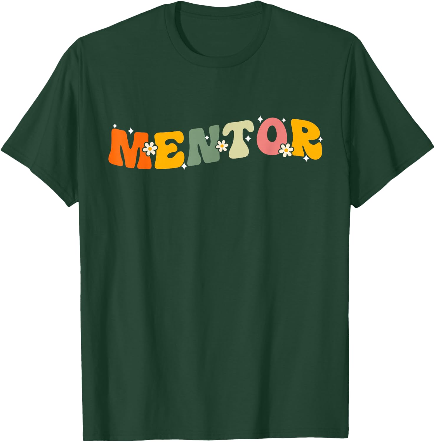 Mentor Groovy Mentor Teachers Mentor Coach Mentor Job Title T-Shirt - T-Shirt | Forest