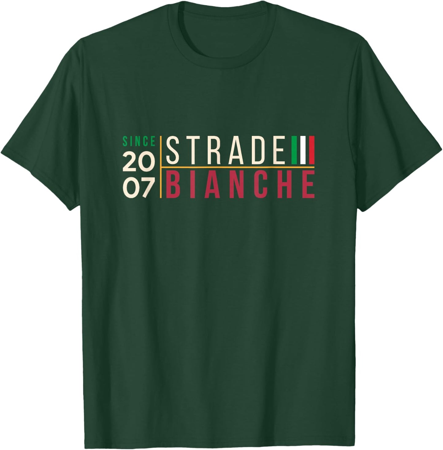 Strade Bianche Florence Italy Since 2007 Cycling T-Shirt - T-Shirt | Forest