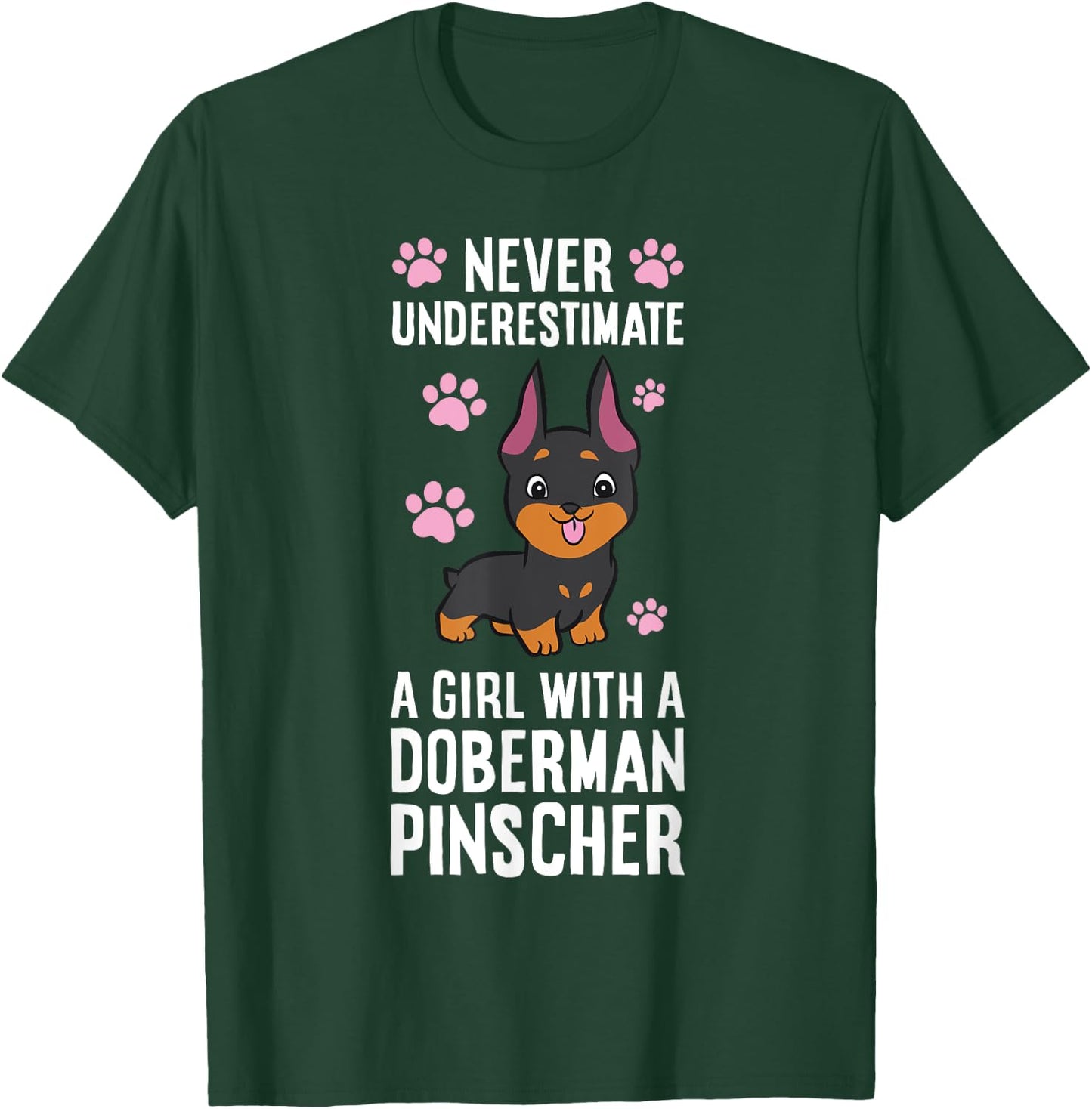 Never Underestimate A Girl With A Doberman Pinscher T-Shirt - T-Shirt | Forest