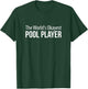 The World's Okayest Pool Player T-Shirt - T-Shirt | Forest