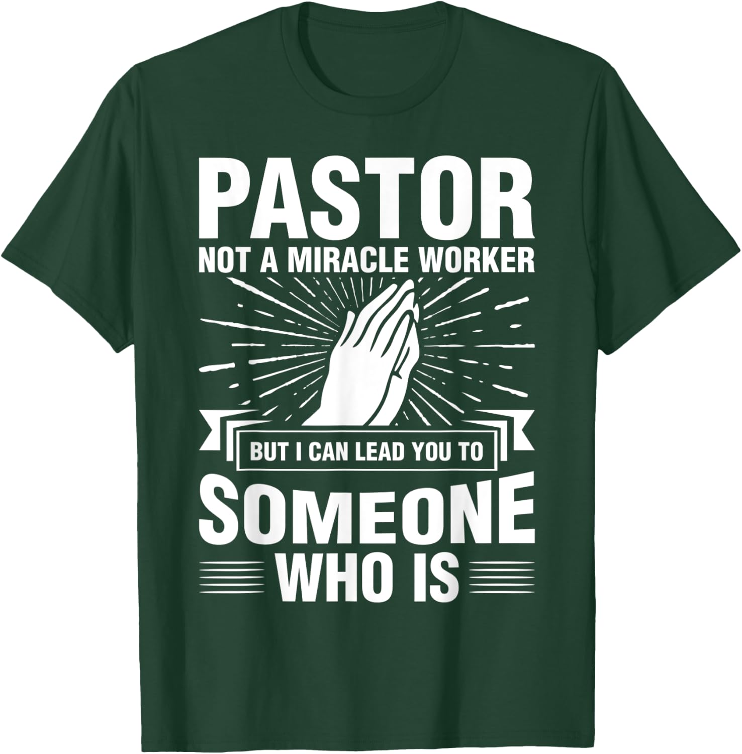 Pastor Shirt Preacher Miracle Worker Clergyman Cleric T-Shirt - T-Shirt | Forest