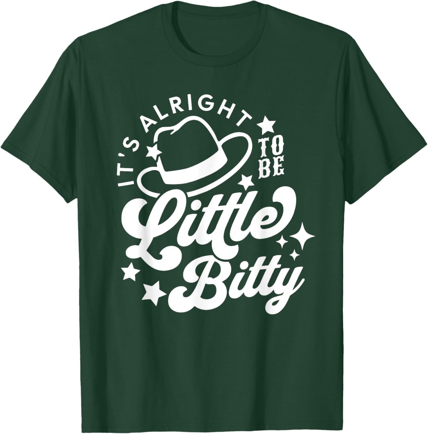 Its Alright to Be Little Bitty, Western Baby Music T-Shirt - T-Shirt | Forest