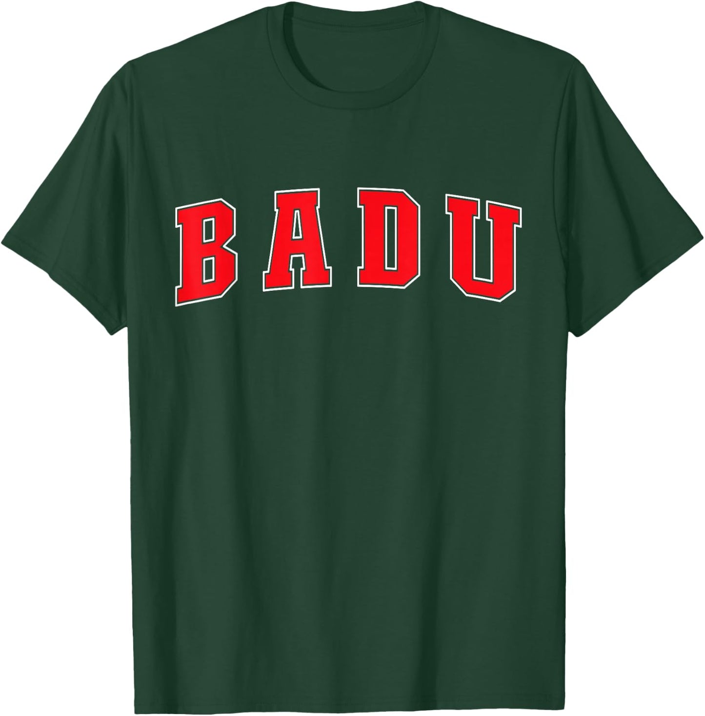 Badu China Proud Chinese Vacation Souvenir Badu T-Shirt - T-Shirt | Forest