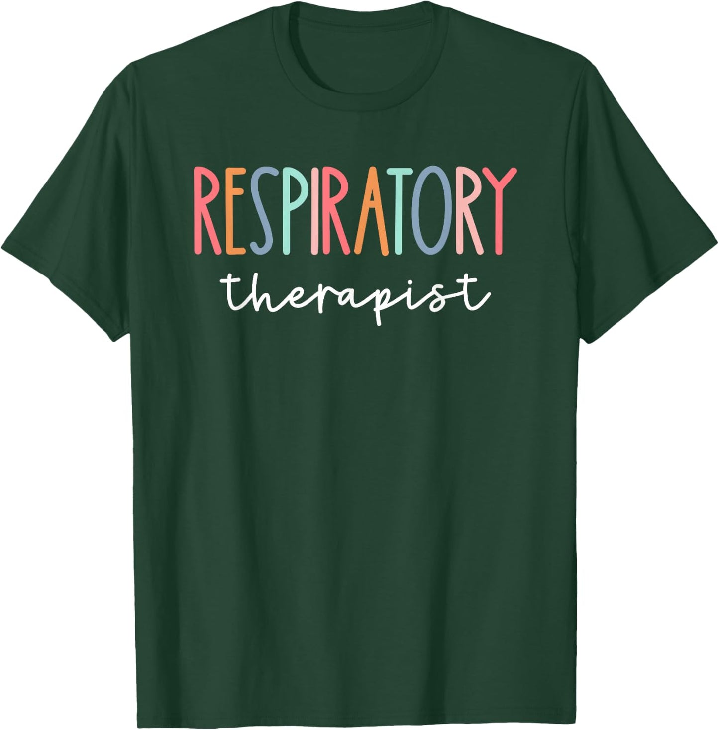 RT Respiratory Therapy therapist funny RT Care T-Shirt - T-Shirt | Forest