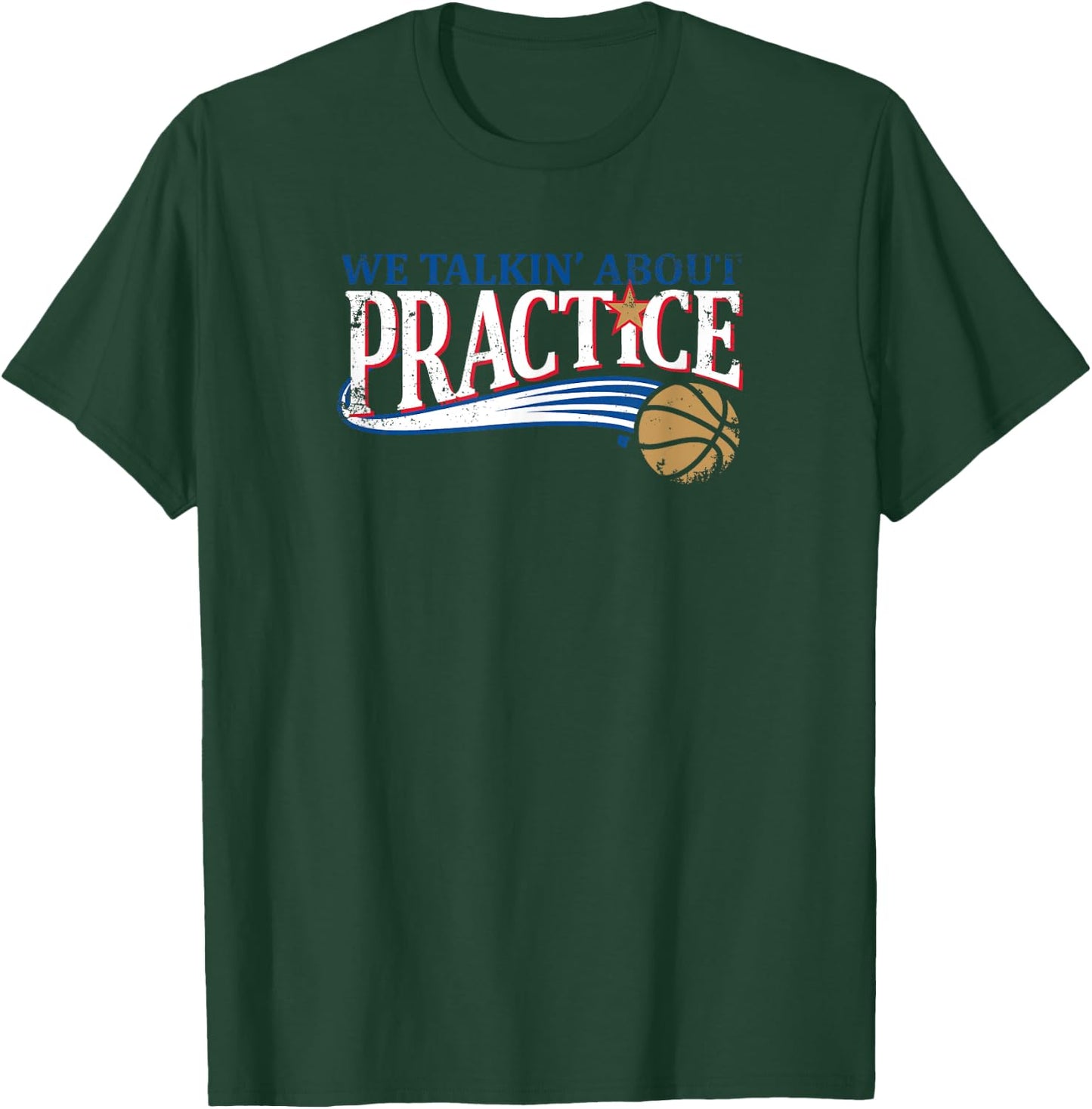 We Talkin' About Practice - Philadelphia Basketball T-Shirt - T-Shirt | Forest
