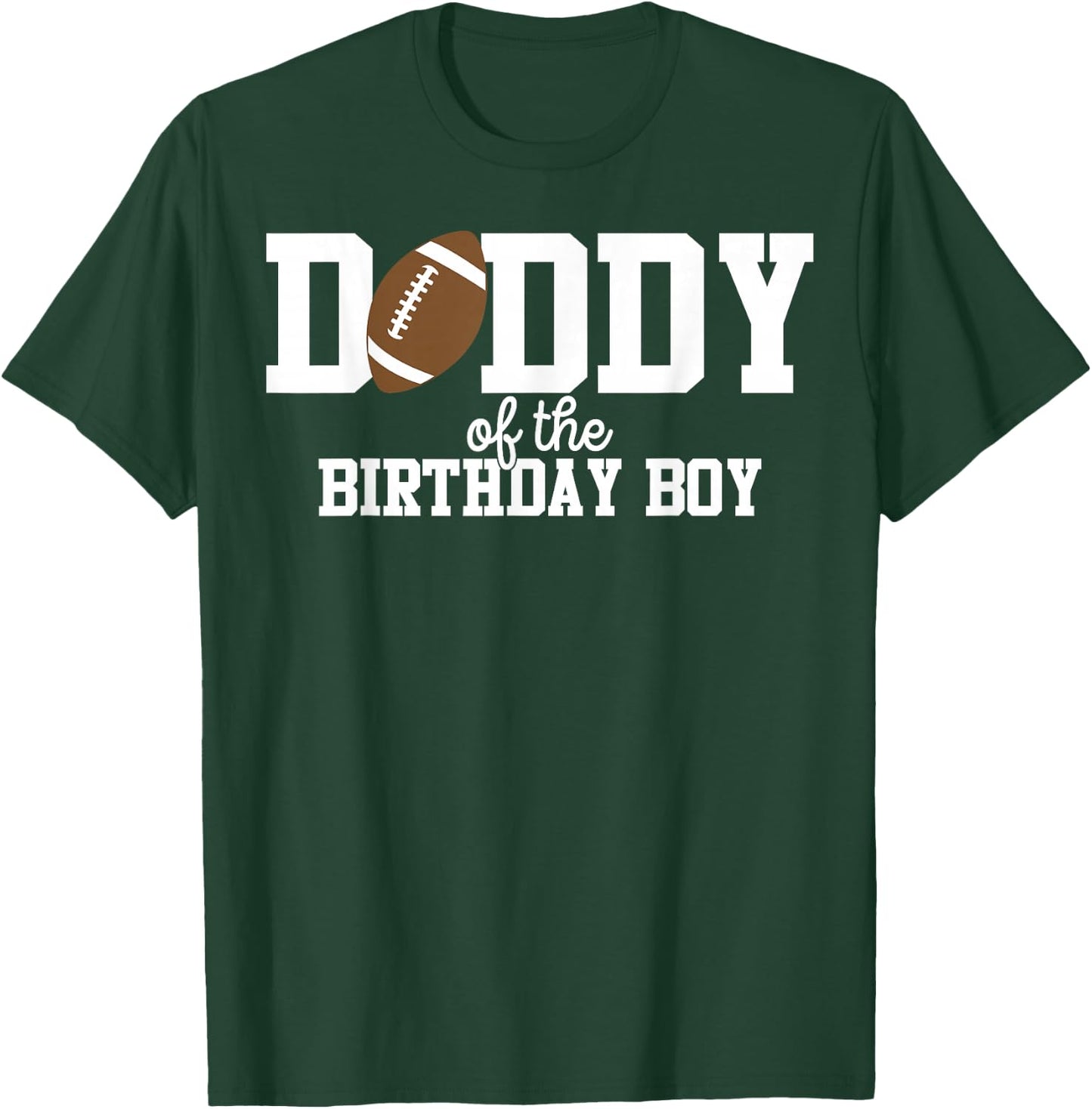 Daddy of the Birthday Boy Football Lover First Birthday T-Shirt - T-Shirt | Forest
