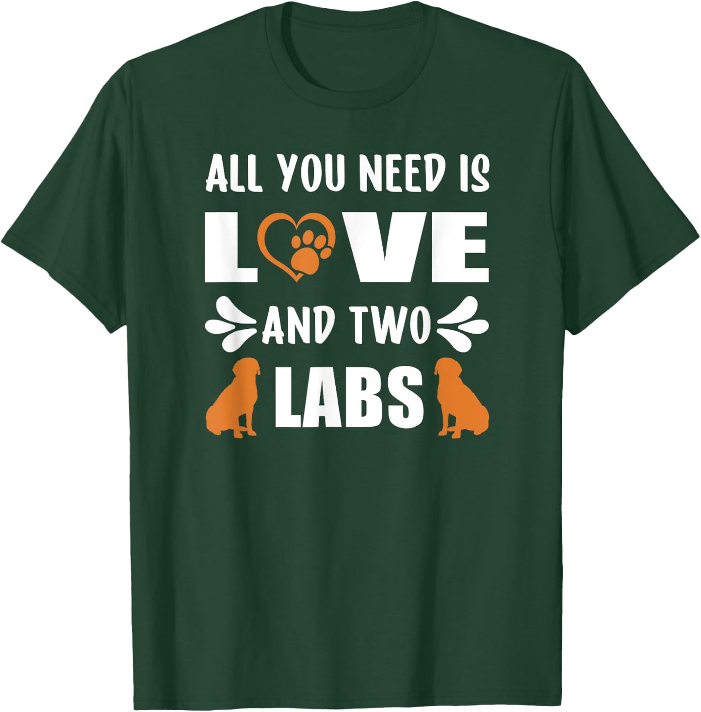 Fox Red Lab Mom Dad All You Need Labrador Retriever T-Shirt - T-Shirt | Forest