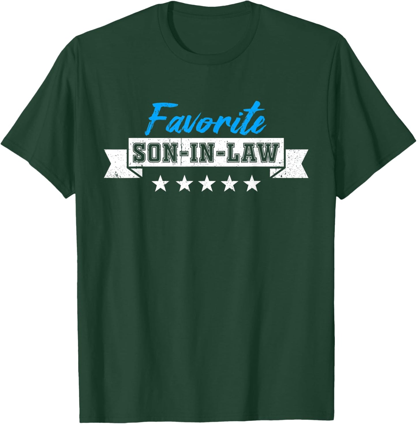 Funny Son-In-Law Favorite Son In Law T-Shirt - T-Shirt | Forest