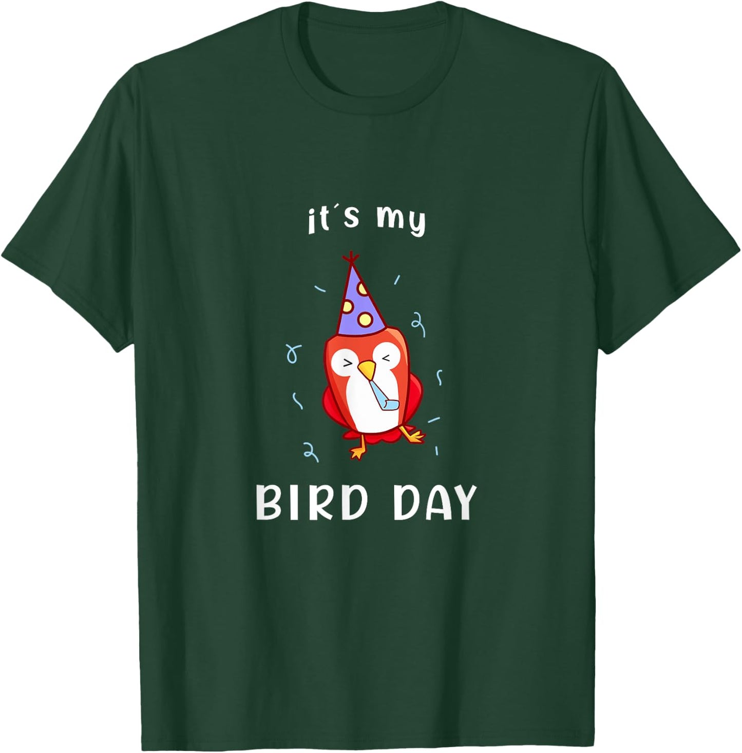 It's My Bird-Day Funny Birthday T-Shirt - T-Shirt | Forest