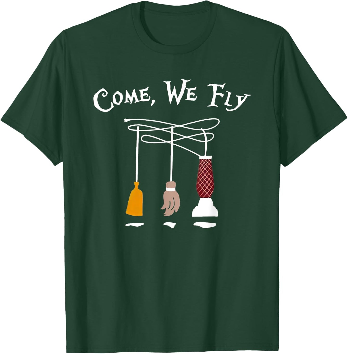 Come We Fly Funny Halloween T-Shirt - T-Shirt | Forest