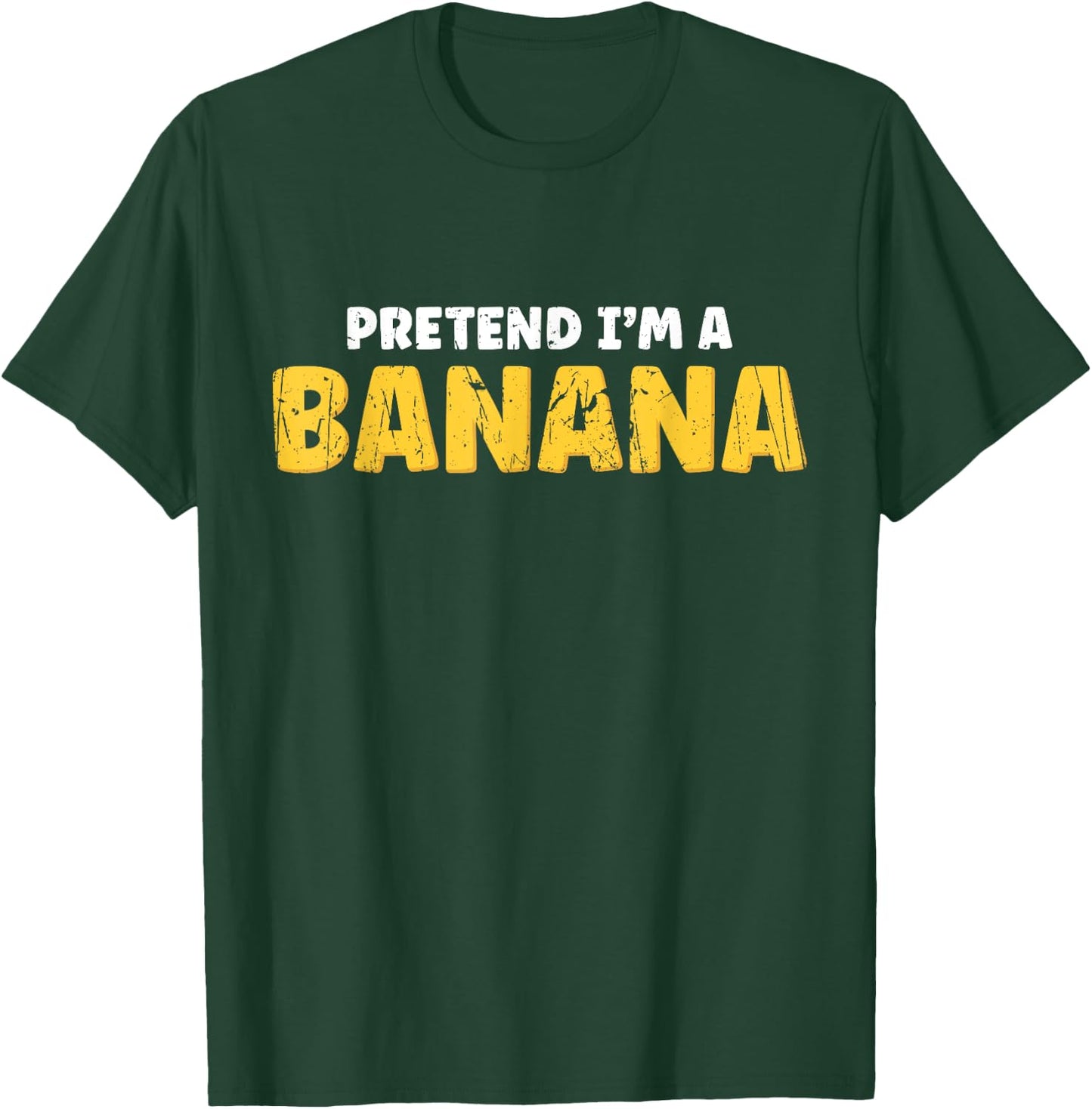 Pretend I'm A Banana - Fruit T-Shirt - T-Shirt | Forest