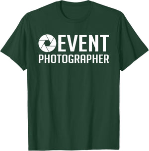 Event Photographer | Official Staff Job Event Photographer T-Shirt - T-Shirt | Forest