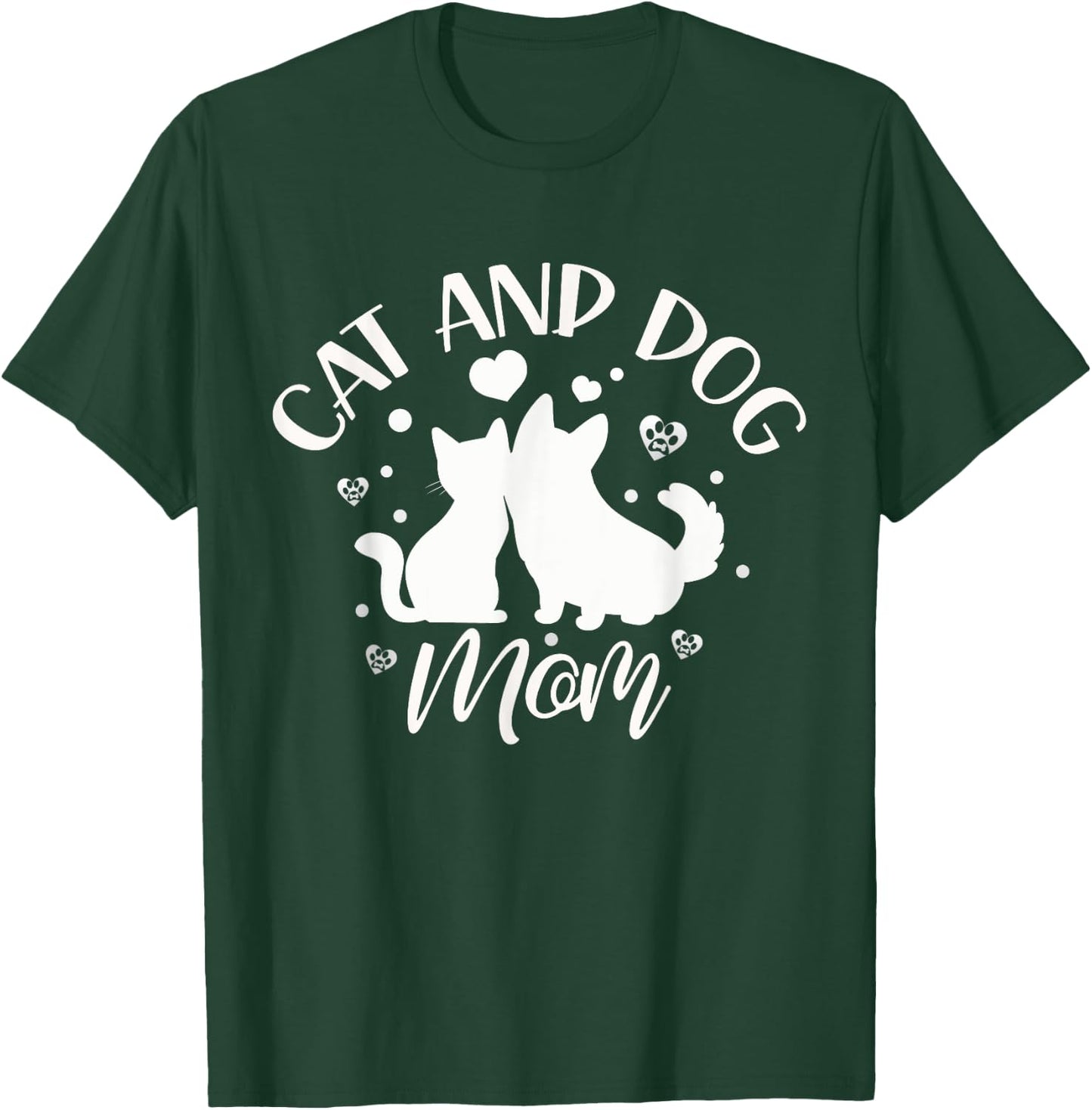 Cat And Dog Mom Girl Lover Dogs Cats Mother Mommy Mama T-Shirt - T-Shirt | Forest
