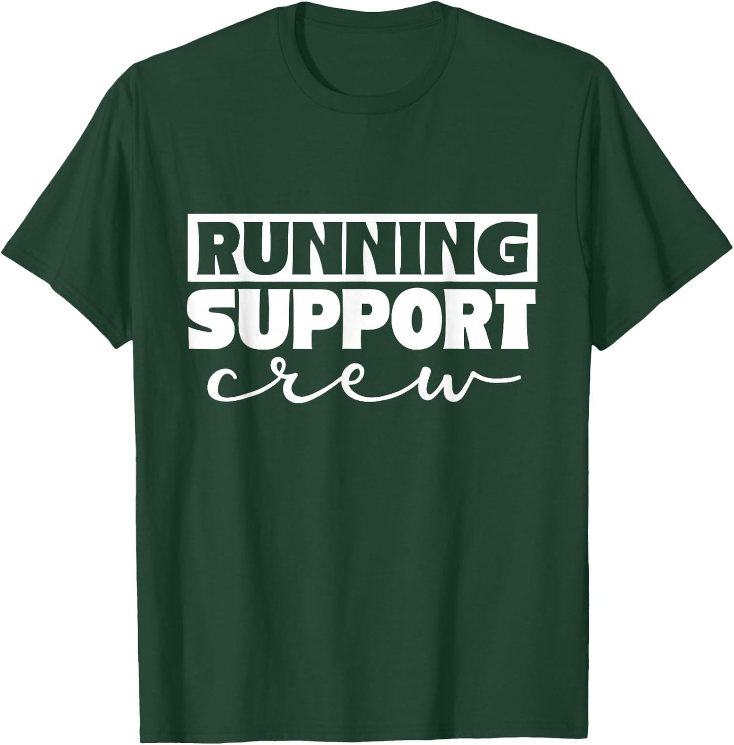 Running Support Crew Jogging Running Runner Running T-Shirt - T-Shirt | Forest