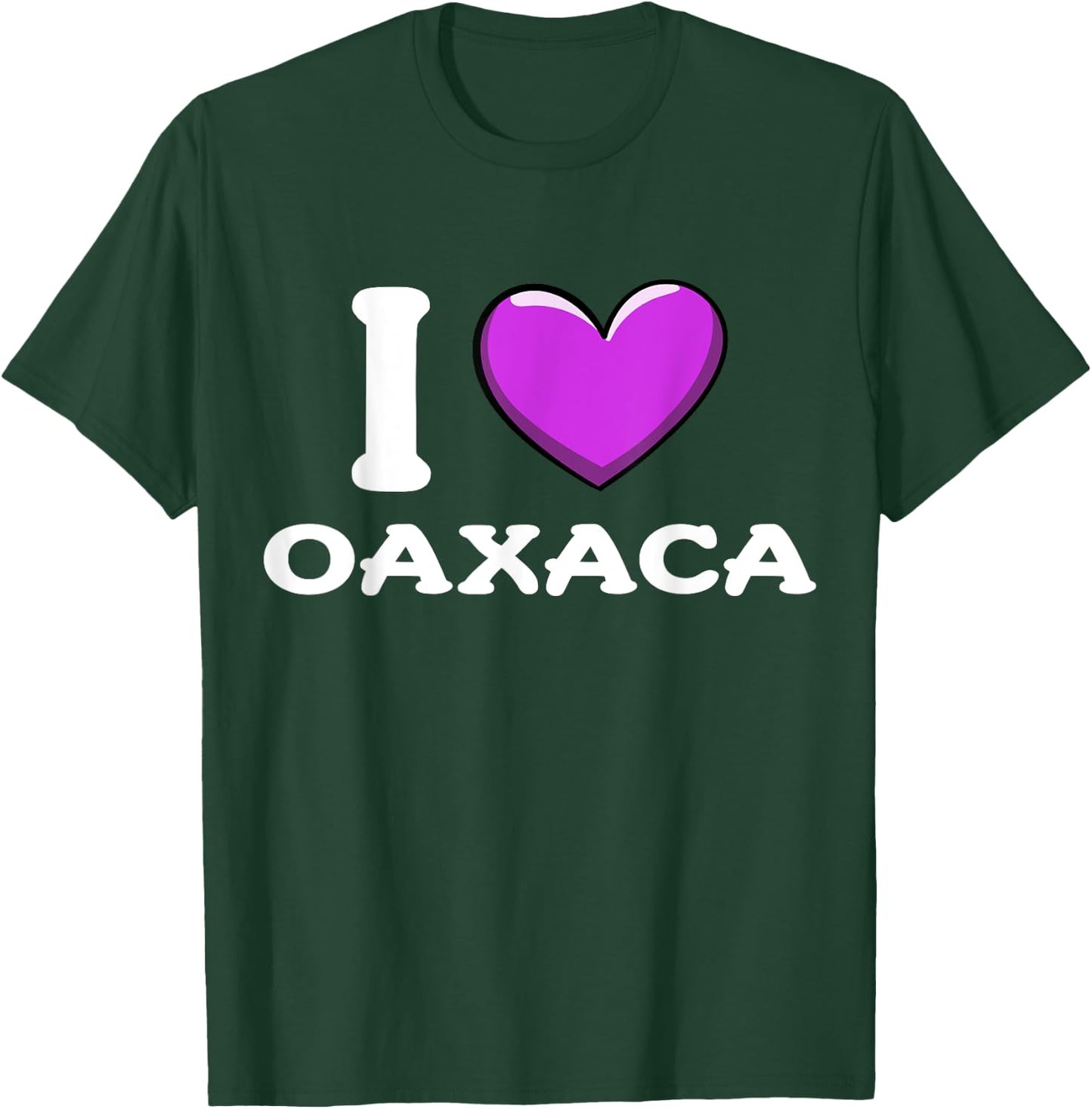 I Love Oaxaca Mexico T-Shirt - T-Shirt | Forest