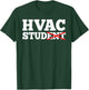 HVAC Stud Student Funny Tech Technician Installer Humor Gift T-Shirt - T-Shirt | Forest