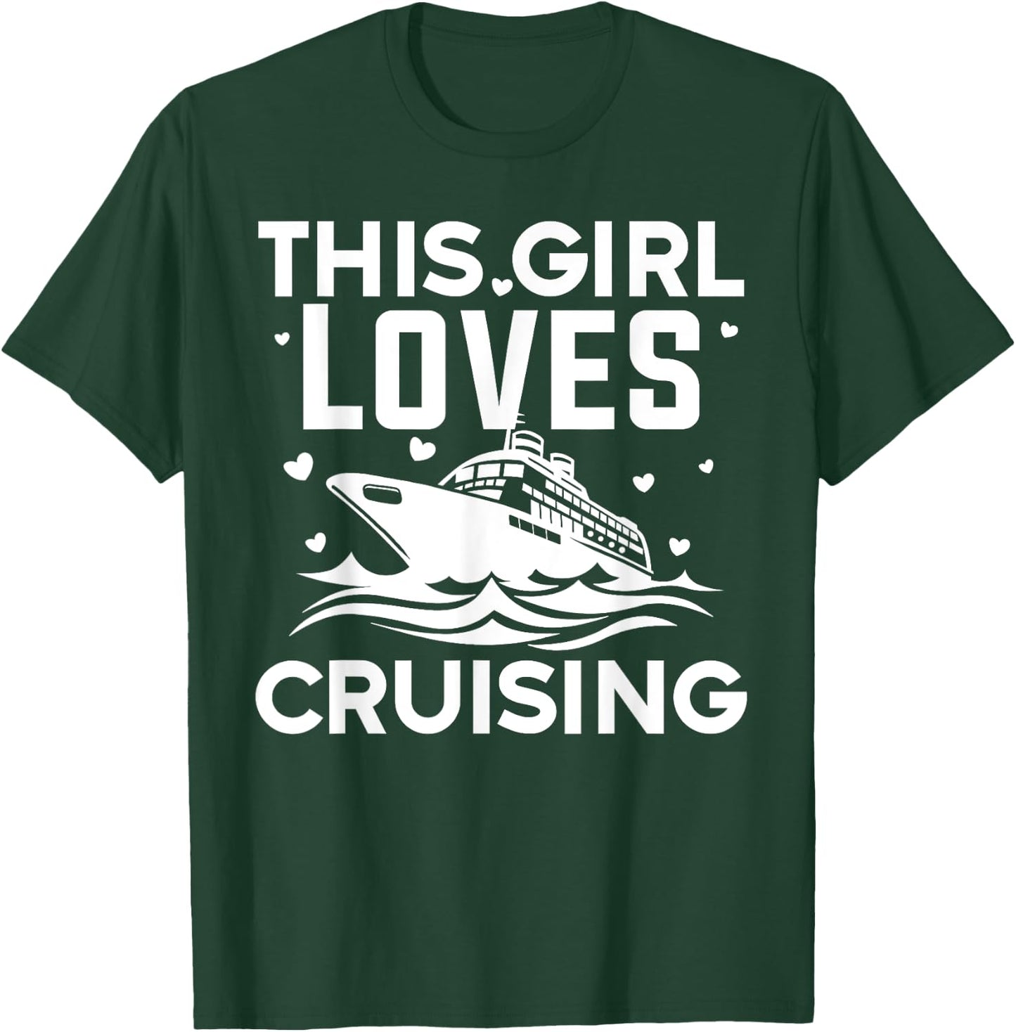 Best Cruising Art Women Girl Cruise Ship Lover Cruise Travel T-Shirt - T-Shirt | Forest