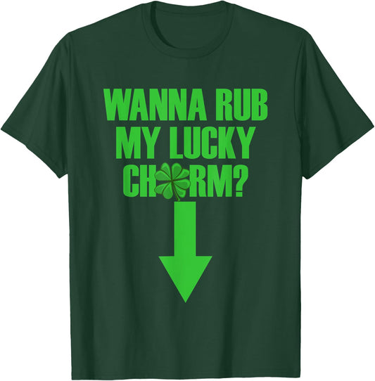 Wanna Rub My Lucky Charm Men's St. Patrick's Day T-Shirt - T-Shirt | Forest