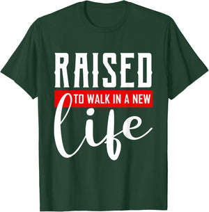 Raised to Walk in a New Life Shirt Baptism Shirt Baptism T-Shirt - T-Shirt | Forest