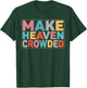 Make Heaven Crowded Trendy Bible T-Shirt - T-Shirt | Forest