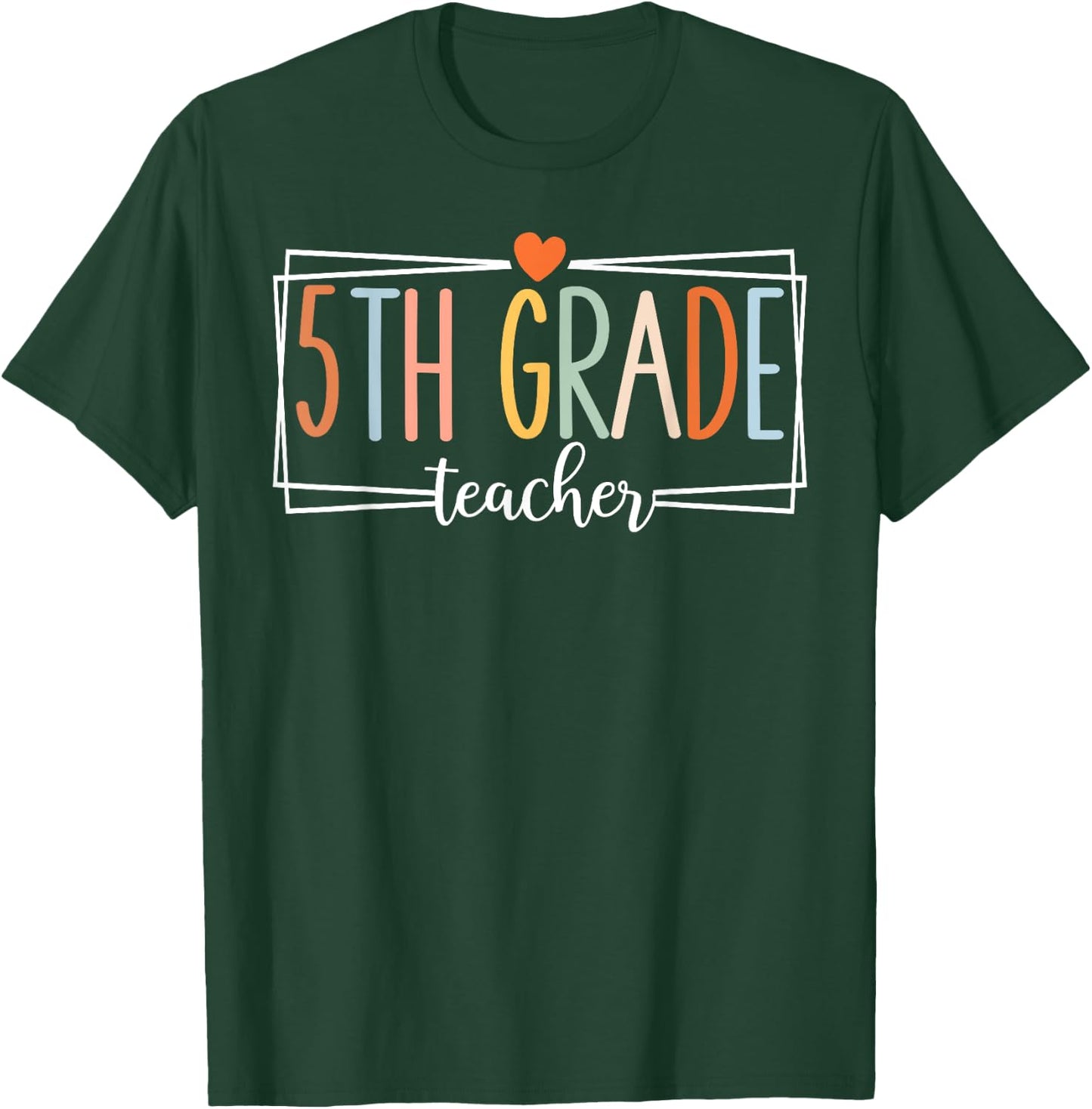 Fifth Grade Teacher Funny 5th Grade Teachers Back to School T-Shirt - T-Shirt | Forest