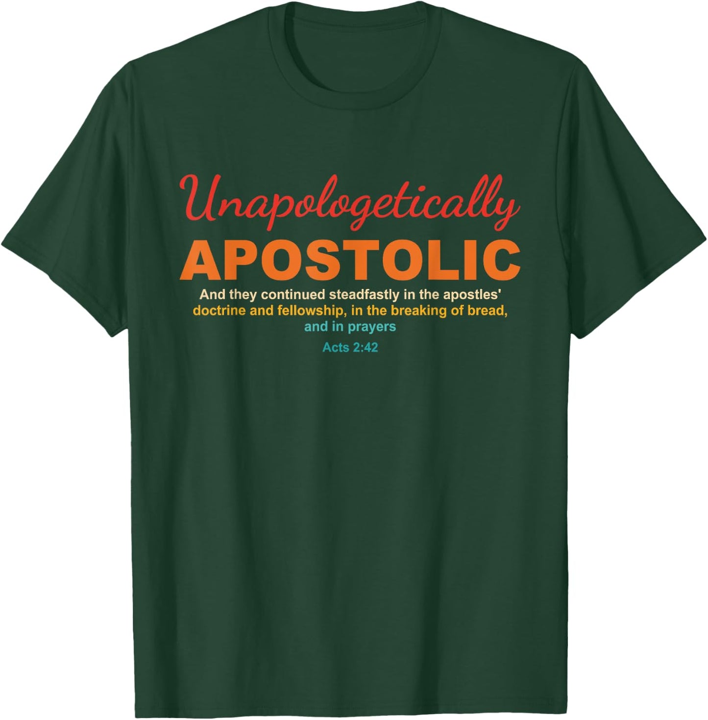 Unapologetically Apostolic Vintage Apparel T-Shirt - T-Shirt | Forest