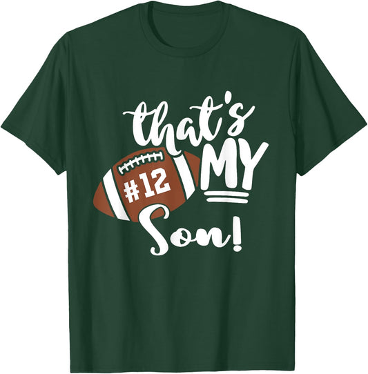 That's My Son Football 12 Jersey Number Vintage Mom Dad T-Shirt - T-Shirt | Forest