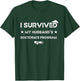I survived MY Husband's Doctorate Program funny PhD Wife T-Shirt - T-Shirt | Forest
