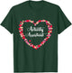 Heart Appreciation Activities Assistant Activity Assistant T-Shirt - T-Shirt | Forest