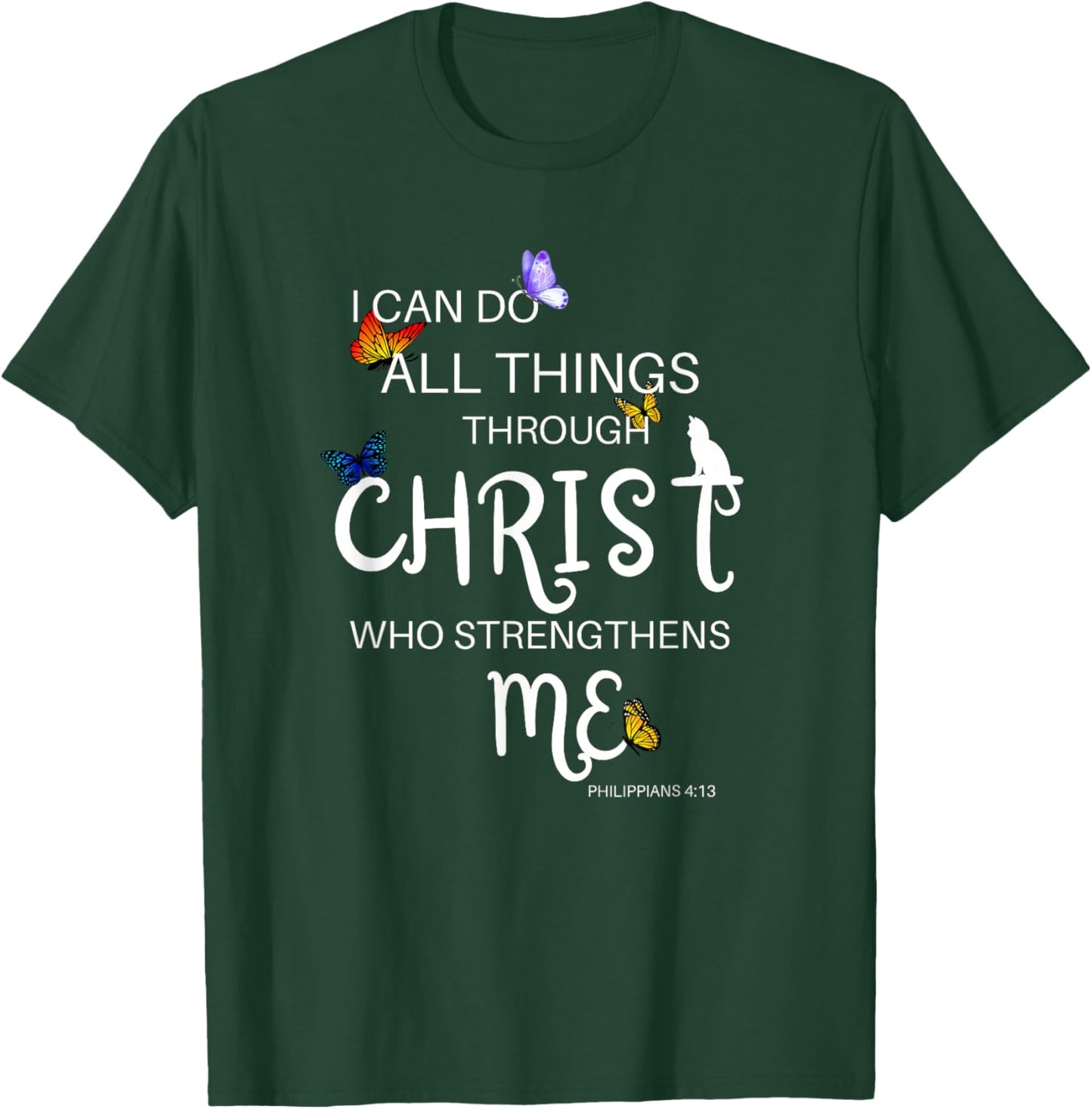 I Can Do All Things Through Christ Cat Religious Women Girls Kids T-Shirt - T-Shirt | Forest